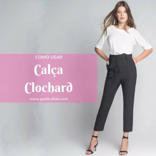 Dicas para usar calça clochard com muito estilo