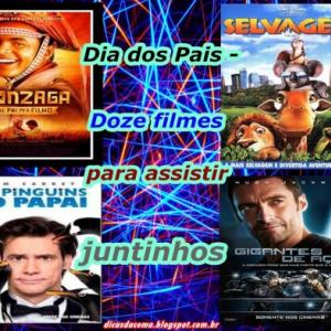 Dia dos Pais - Doze filmes para assistir juntinhos