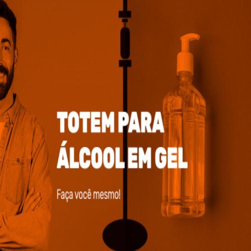 Saiba como fazer um totem de álcool em gel