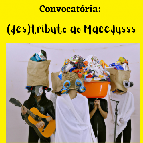 Convocatória: (des)tributo ao Macedusss