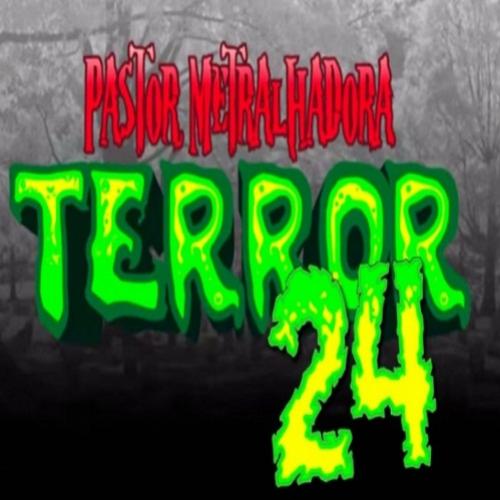 Pastor Metralhadora Terror 24