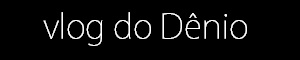 Banner do Vlog do Dênio