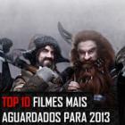 Top 10 Filmes mais aguardados para 2013