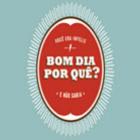 25 frases – Bom Dia Por quê?