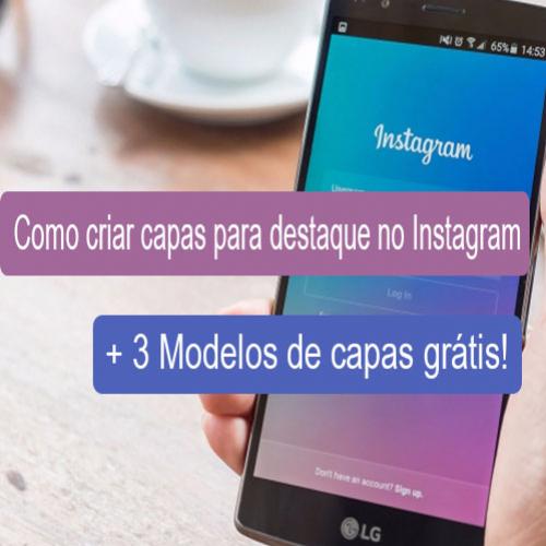 Como criar capas para destaque no Instagram | + 3 capas grátis!