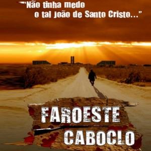 Faroeste Caboclo - O Filme