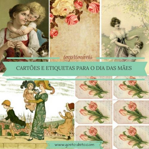 Lindos cartões e etiquetas vintage para imprimir para o Dia das Mães 