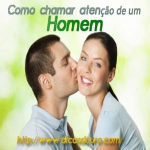 Como atrair a atenção de um homem de forma positiva