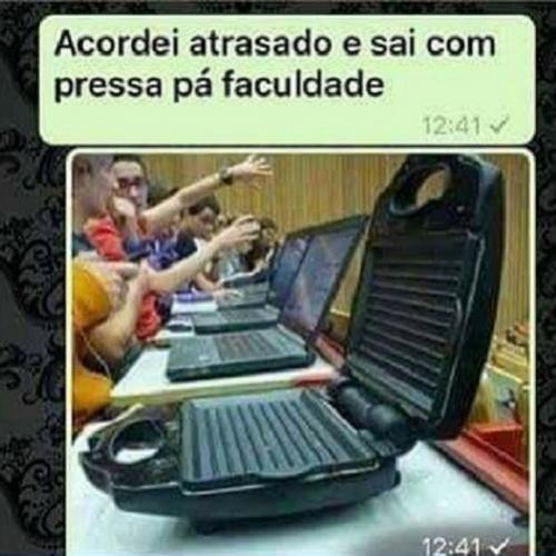 Quando você acorda atrasado!