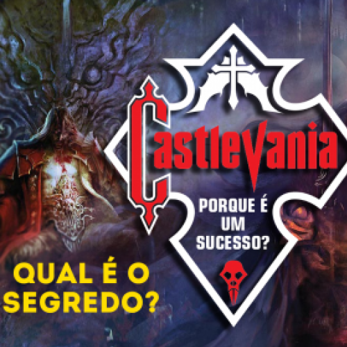Castlevania – O segredo do sucesso
