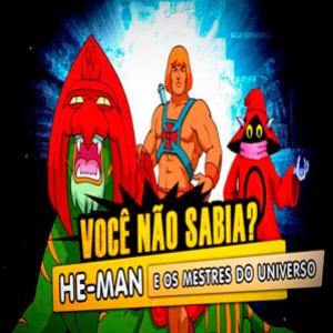  Você Não Sabia? - He-Man! 