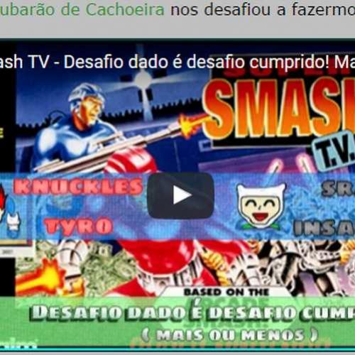 Novo vídeo! - Desafio no Smash TV!