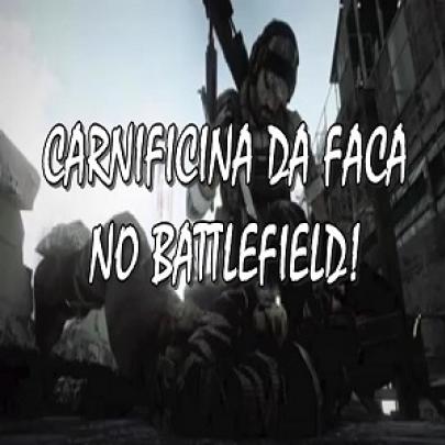 Carnificina de faca no Battlefield!!!