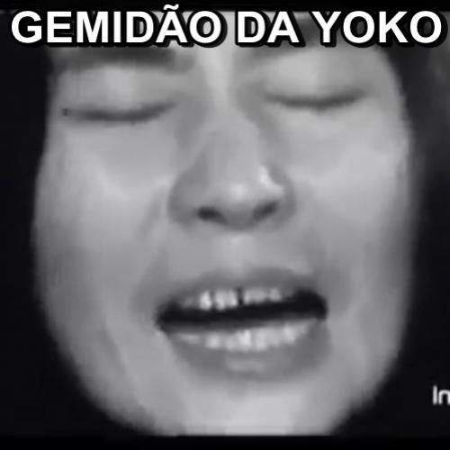Gemidão da Yoko