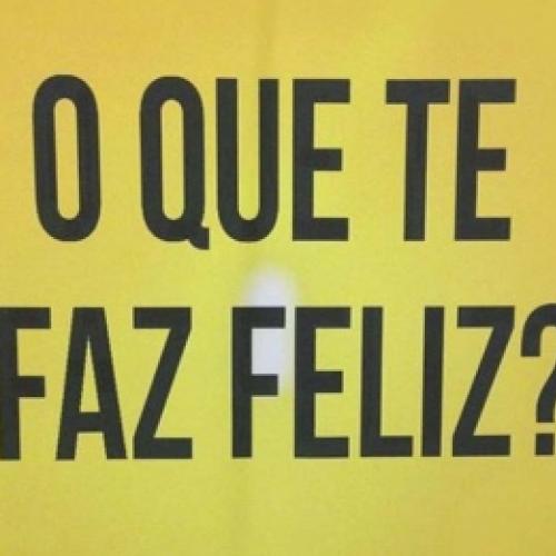 O que te faz feliz de verdade?