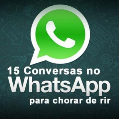15 conversas no Whatsapp para você chorar de rir