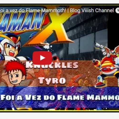 Novo vídeo! Vencemos o Flame Mammoth em Mega Man X!