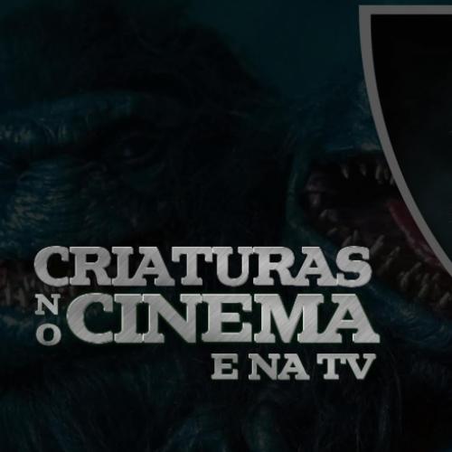 Criaturas no cinema: conheça os filmes dos monstrinhos