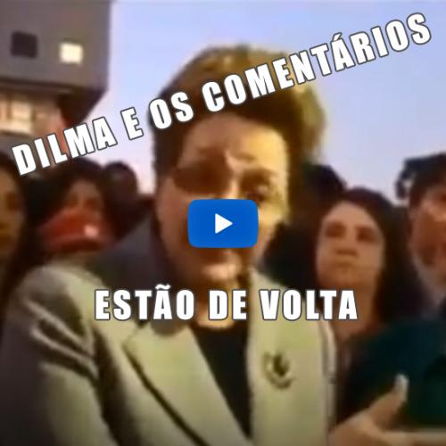 Já estava sentindo falta desses comentários da Dilma