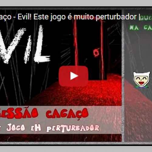 Novo vídeo - Evil - Um jogo perturbador