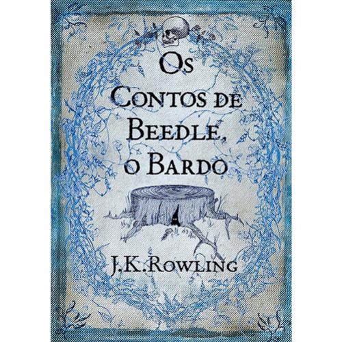 Os Contos de Beedle, O Bardo  -contos de fada do mundo de Harry Potter