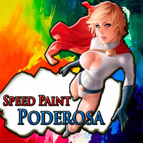 Speed Paint - Poderosa!