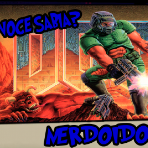 Você Sabia? - Curiosidades sobre Doom - NerdoidosTV