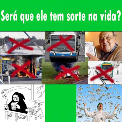 Pessoas com sorte na vida