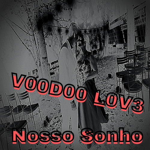 V00D00 L0V3 - Nosso Sonho (Disturb Mix)