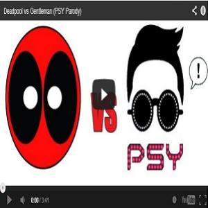 Dead Pool vs Psy Gentleman