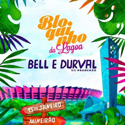 Bell Marques, Durval Lelys, e, Baianeiros comandam o Bloquinho da Lago