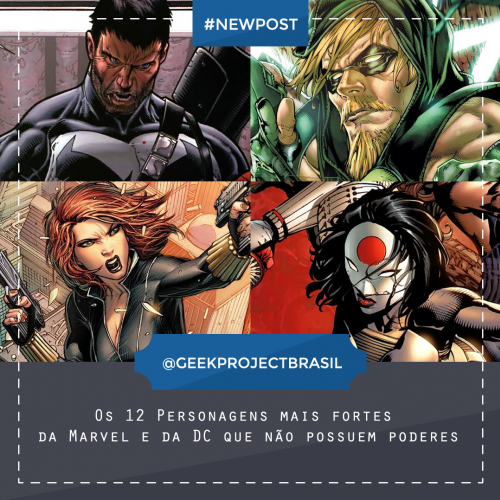 12 Personagens mais fortes da Marvel e da DC que não possuem poderes