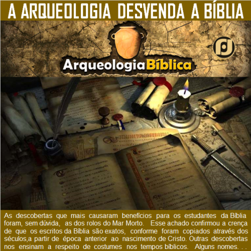 Arqueologia desvenda mistérios da Bíblia