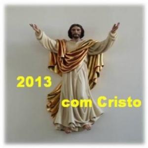 2013 com Cristo