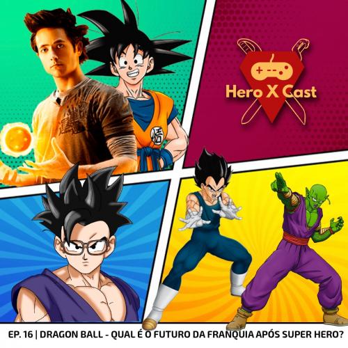 Dragon Ball - Qual é o futuro da franquia?