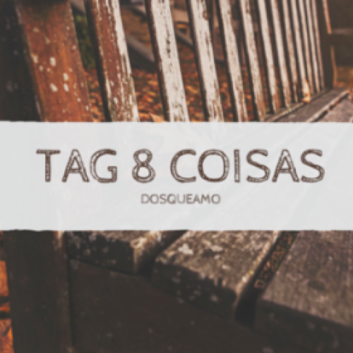 Tag 8 Coisas