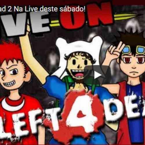Live de Left 4 Dead 2 que rolou no sábado!