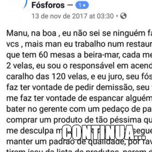 Desabafando com a empresa de fósforos