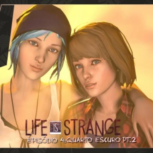 Life is strange - Ep. 04 Quarto escuro part. 2 