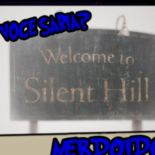 Curiosidades sobre Silent Hill - Você Sabia? - NerdoidosTV