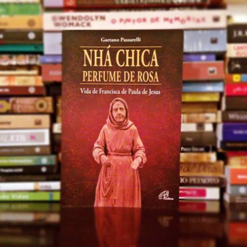 Nhá Chica e o perfume das rosas