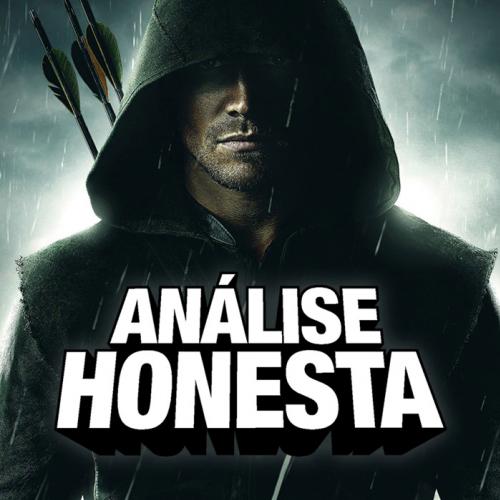 Uma hilária Análise Honesta da série Arrow