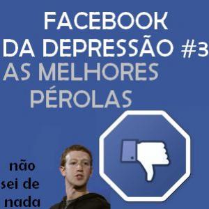 Facebook da Depressão #3