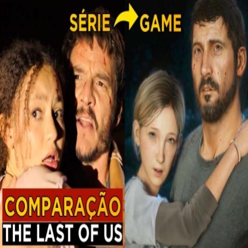 Comparação de The Last of Us entre série e jogo