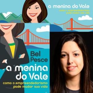 A Menina do Vale - A jovem Brasileira que encantou o Vale do Silício