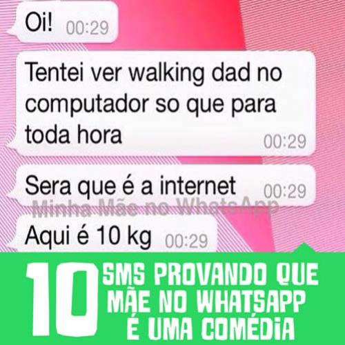 10 SMS mostrando que mãe no WhatsApp é uma comédia