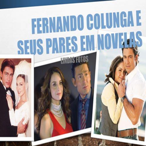 Fernando Colunga e seus pares romanticos - curiosidades
