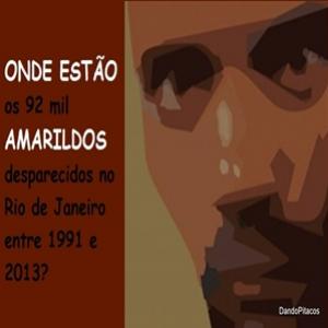 Onde estão os 92 mil Amarildos desparecidos no Rio?