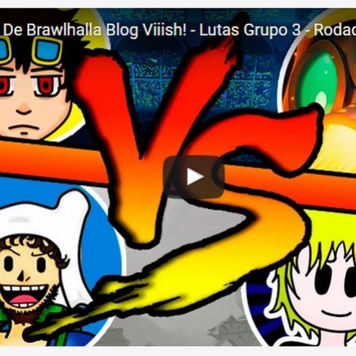 Novo vídeo! Primeira rodada do grupo 3 - Campeonato de Brawlhalla Blog