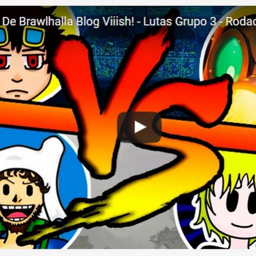 Novo vídeo! Primeira rodada do grupo 3 - Campeonato de Brawlhalla Blog